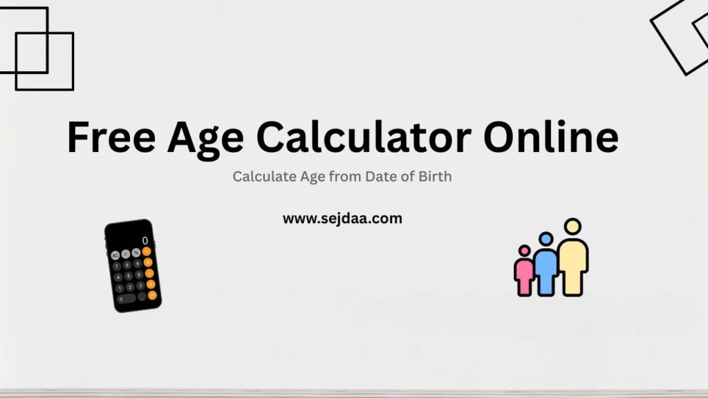 Age Calculator Online